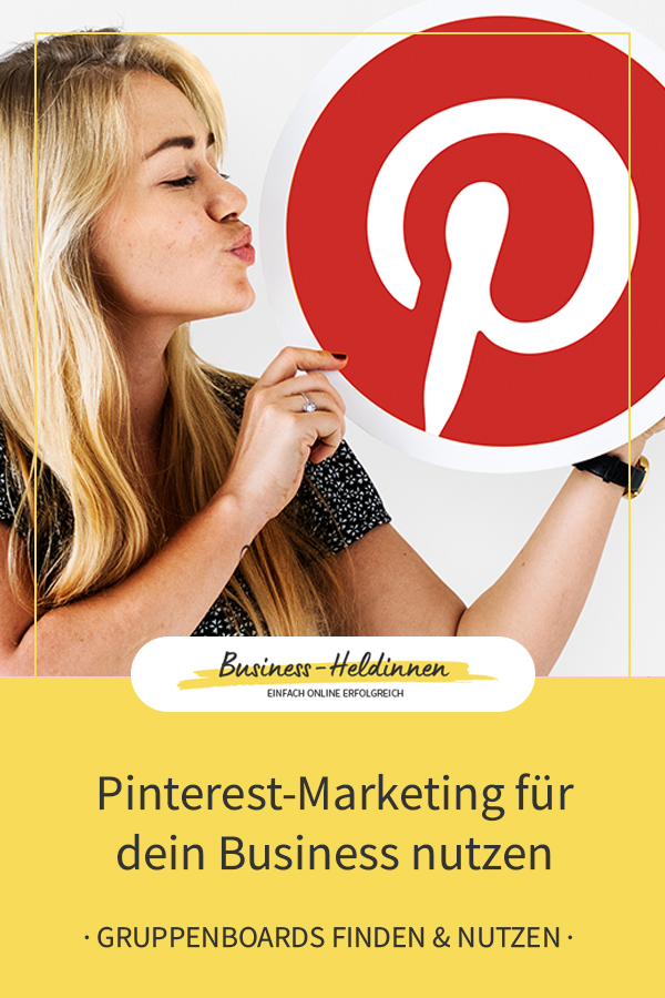Pinterest-Marketing für dein Business: Gruppenboards für deine Reichweiten-Steigerung nutzen